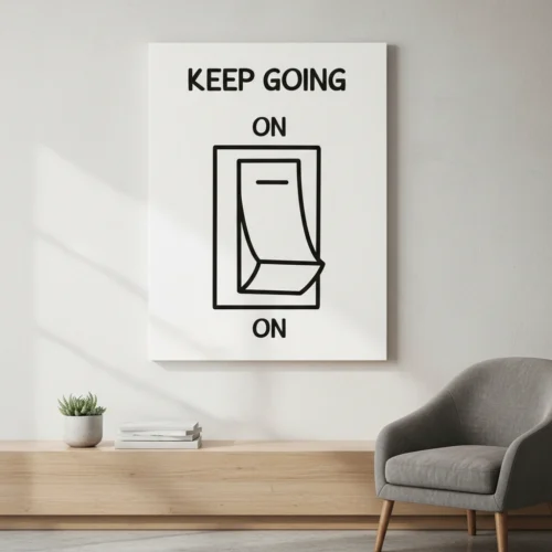 איור שחור לבן של מתג הפעלה עליו הכיתוב Keep Going
