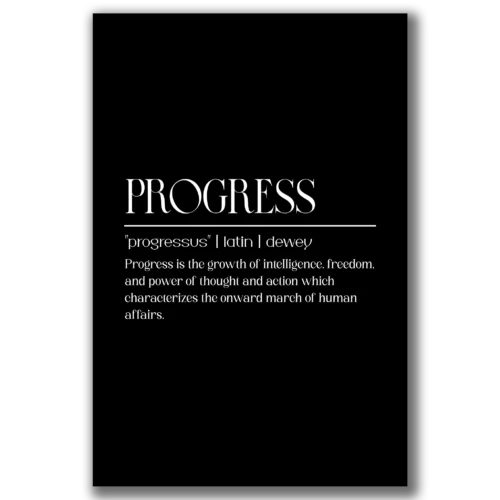 תמונת קנבס שחור לבן עם הגדרת המילה הלטינית 'PROGRESS'.